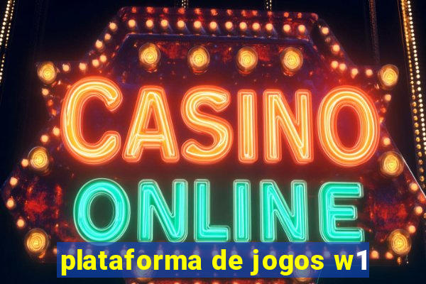 plataforma de jogos w1